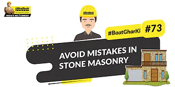 Stone Masonry Mistakes to Avoid: Stone Masonry Tips | UltraTech Cement