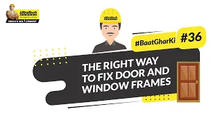 How to Fix the Frames of Your Home Windows and Doors? | #BaatGharKi | UltraTech Cement | English