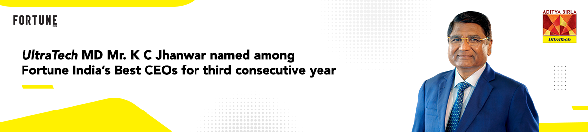UltraTech MD Mr. K C Jhanwar named among Fortune India’s Best CEOs for third consecutive year