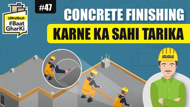 कंक्रीट फिनिशिंग का सही तरीका | Concrete Finishing Karne Ka Sahi Tarika | अल्ट्राटेक 